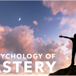 PSYCHOLOGY OF MASTERY