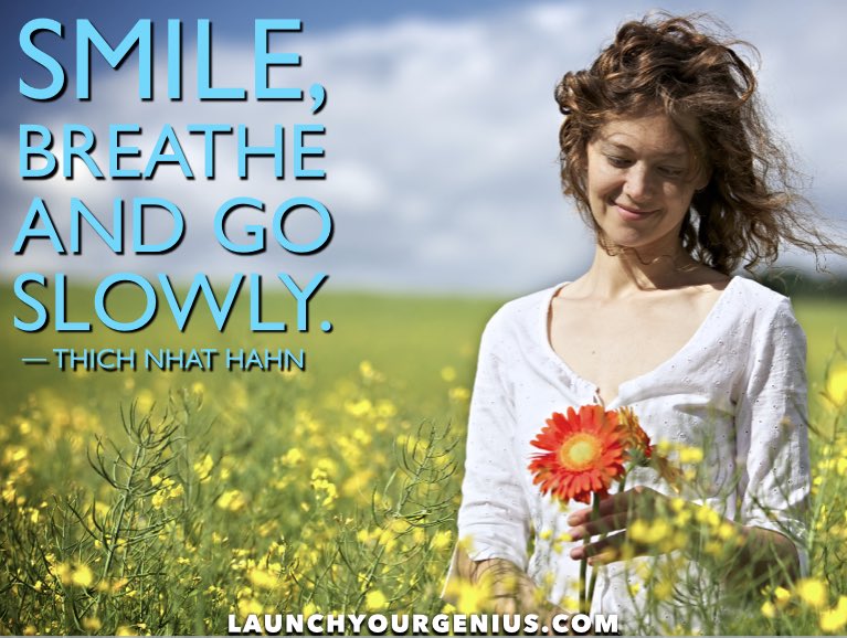 smile breathe go slowly