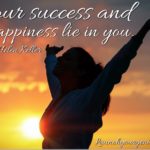 7 Vital Keys To Success and Happiness