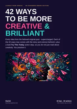 42 Ways To Be More Creative & Brilliant