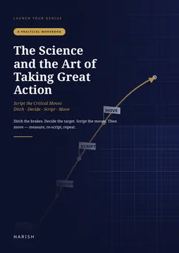The Science and the Art of Taking Great Action