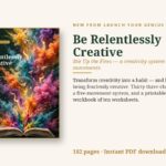 Cover of the book Be Relentlessly Creative by Harish