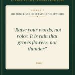 Launch Your Genius quote card - Raise your words not voice, Rumi Lesson 7, 12 Amazing Life Lessons From Rumi